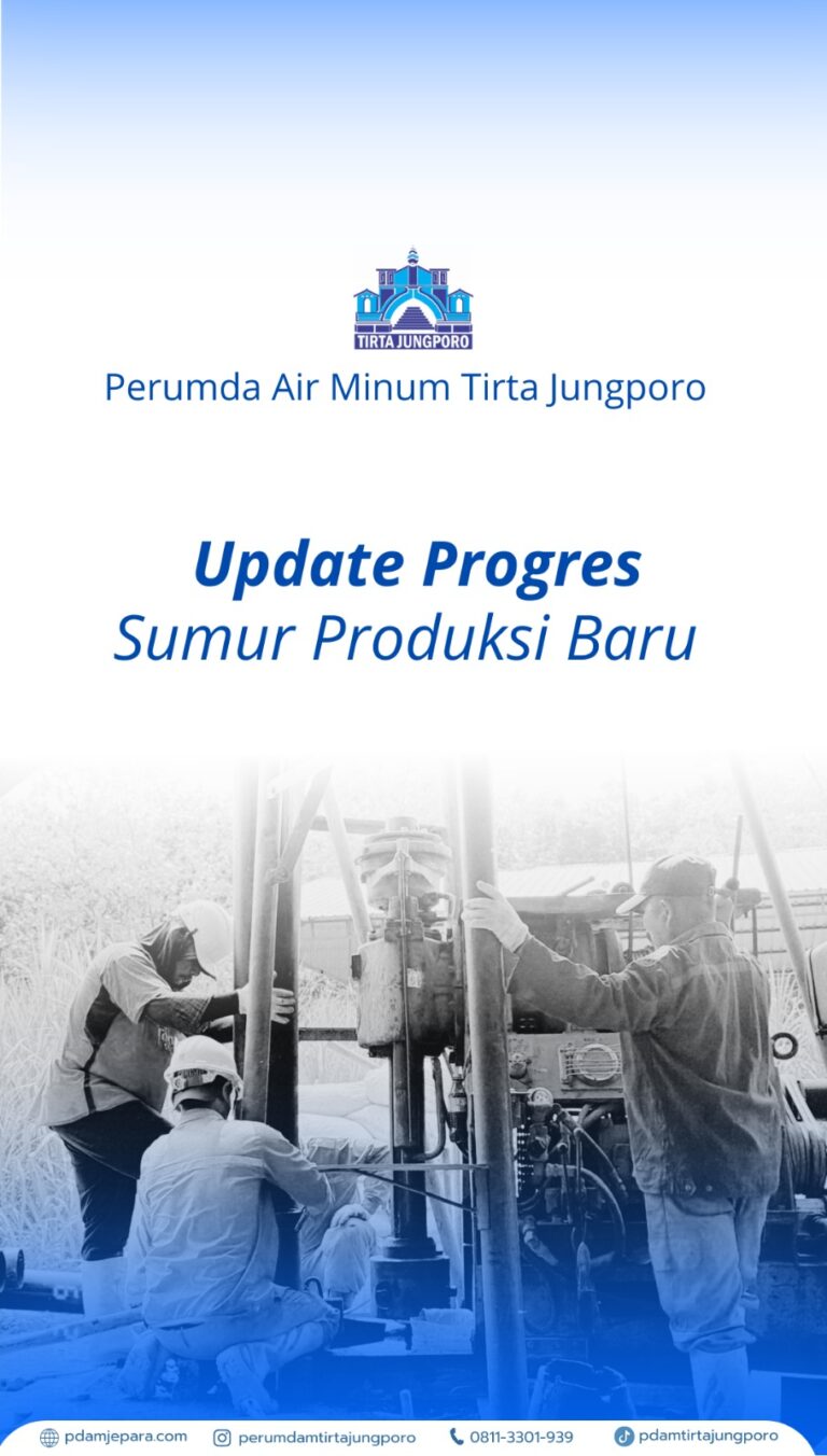 Update Progres Sumur Produksi Baru