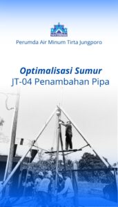 Optimalisasi Sumur JT-04 Penambahan Pipa