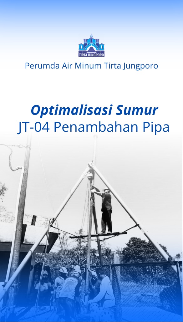 Optimalisasi Sumur JT-04 Penambahan Pipa